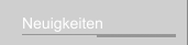 Neuigkeiten
