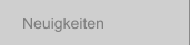 Neuigkeiten